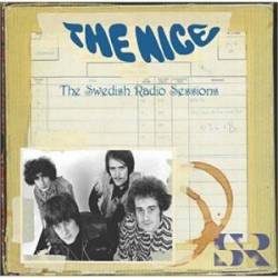 The Nice : The Swedish Radio Sessions